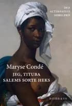 Jeg, Tituba, Salems sorte heks af Maryse Condé