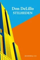 Stilheden af Don DeLillo