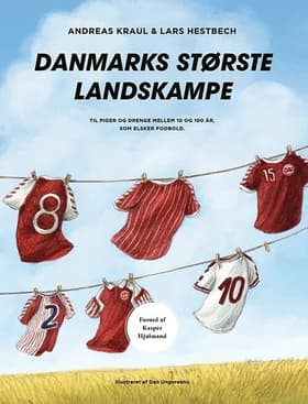 Danmarks Største Landskampe af Andreas Kraul