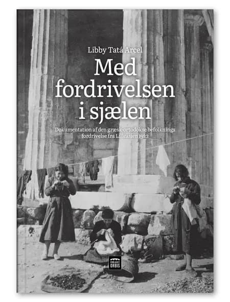 Med fordrivelsen i sjælen af Libby Tatá Arcel