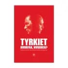 Tyrkiet Hvorfra hvorhen?