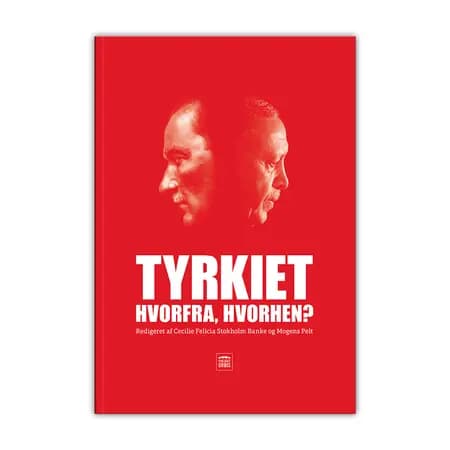 Tyrkiet Hvorfra hvorhen? af Mogens Pelt
