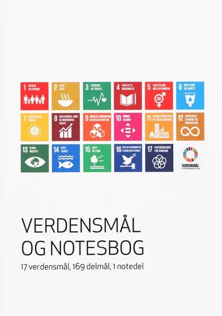 VERDENSMÅL OG NOTESBOG af Udvikler: Helle Overgaard - Tekstbidrag: Thomas Gringer Jakobsen