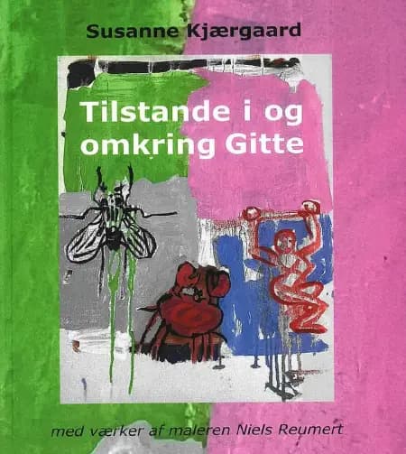 Tilstande i og omkring Gitte af Susanne Kjærgaard