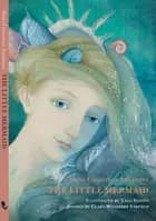 The Little Mermaid af H.C. Andersen og Clara Wedersøe Strunge