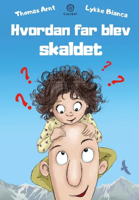 Hvordan far blev skaldet af Thomas Arnt