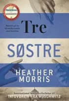 Tre søstre af Heather Morris