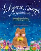 Natbjørnen Tjugga & kærlighedsblomsterne