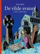 De vilde svaner af Sussi Bech