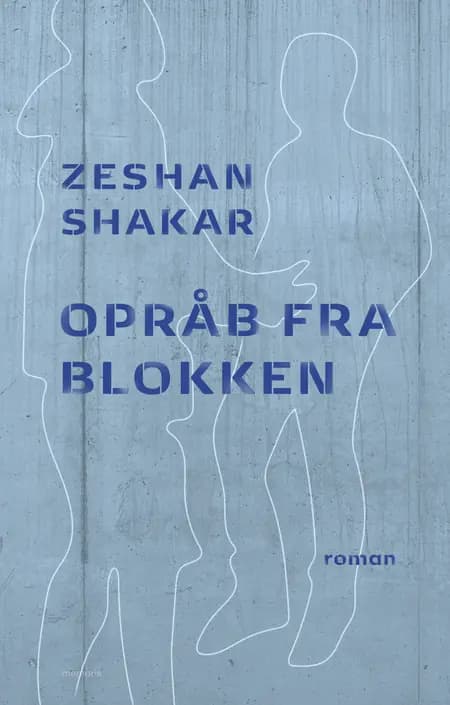 Opråb fra blokken af Zeshan Shakar