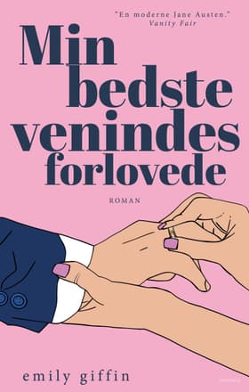 Min bedste venindes forlovede af Emily Giffin