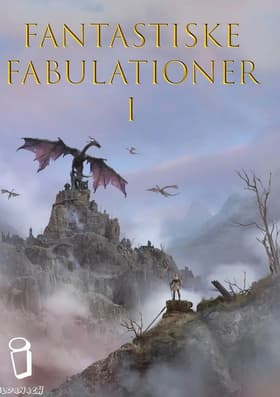 Fantastiske Fabulationer I af A. Silvestri