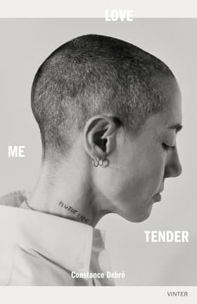 Love Me Tender af Constance Debré