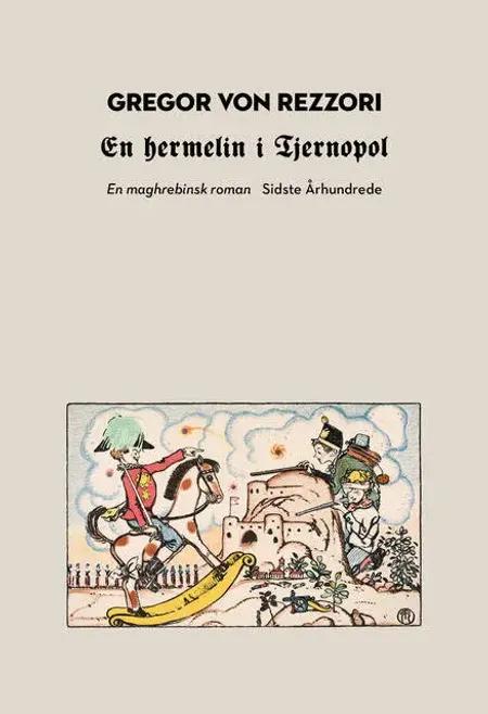 En hermelin i Tjernopol af Gregor von Rezzori