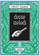 Denne melodi af Robert Hansen