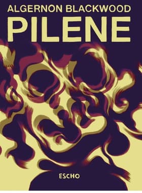 Pilene af Algernon Blackwood