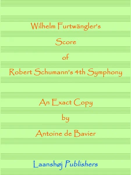 Wilhelm Furtwängler's score of Robert Schumann's 4th symphony af Wilhelm Furtwängler