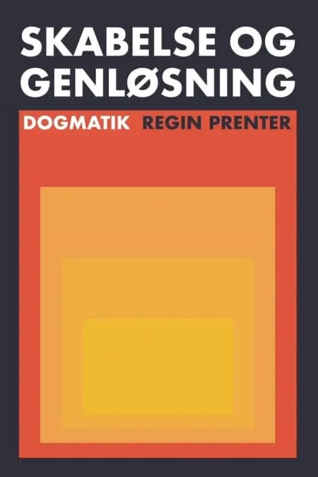 Skabelse og Genløsning af Regin Prenter