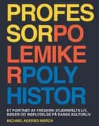 Professor, polemiker, polyhistor