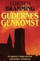 Gudernes genkomst af Torben Bramming