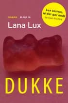 DUKKE af Lana Lux