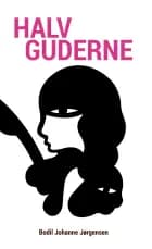 Halvguderne af Bodil Johanne Jørgensen