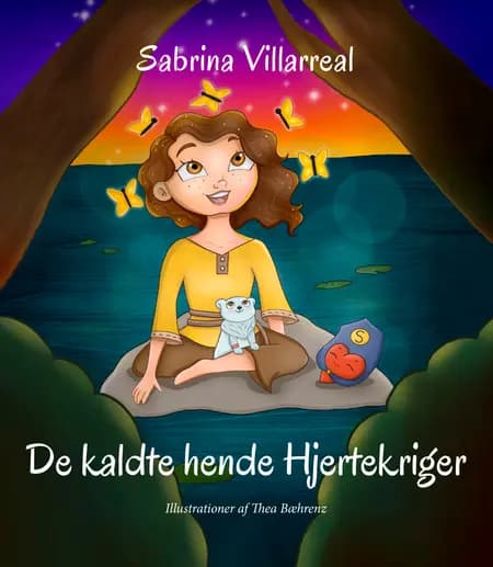 De kaldte hende Hjertekriger af Sabrina Villarreal