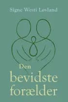 Den bevidste forælder