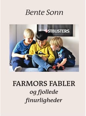 Farmors fabler af Bente Sonn