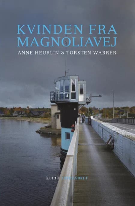 Kvinden fra Magnoliavej af Anne Heurlin