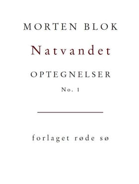 Natvandet. af Morten Blok