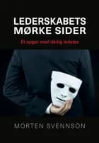 Lederskabets mørke sider af Morten Svennson