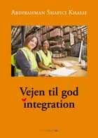 Vejen til god integration