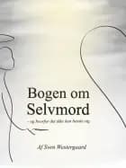 Bogen om selvmord af Sven Westergaard