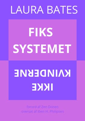 Fiks systemet, ikke kvinderne af Laura Bates