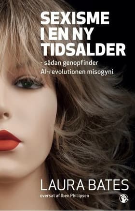 Sexisme i en ny tidsalder af Laura Bates