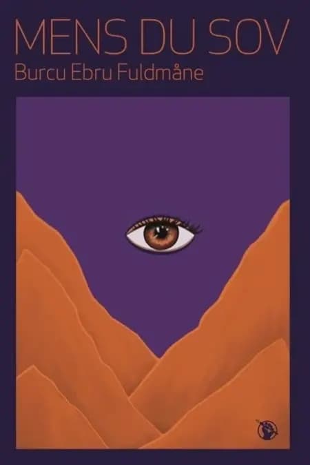 Mens du sov af Burcu Ebru Fuldmåne