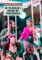 De to regler i dating og parforhold