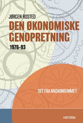 Den økonomiske genopretning 1976-1993 af Jørgen Rosted