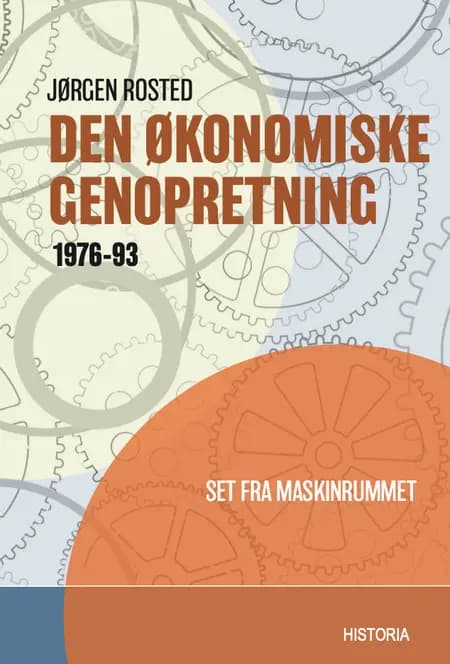 Den økonomiske genopretning 1976-1993 af Jørgen Rosted
