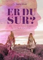 Er du sur? af Nana Klindt