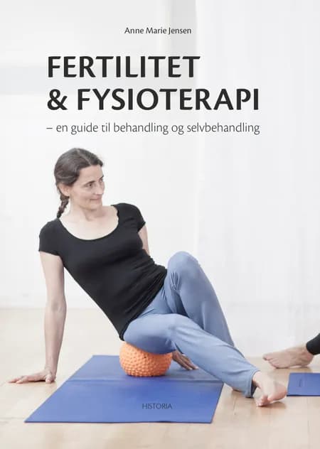 Fertilitet & fysioterapi af Anne Marie Jensen