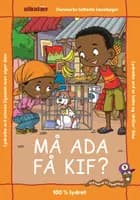 MÅ ADA FÅ KIF?