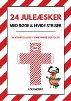 24 juleæsker - med røde & hvide striber