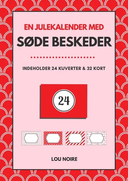 En julekalender med søde beskeder af Lou Noire