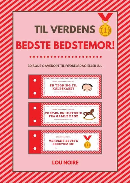 Til Verdens Bedste Bedstemor! af Lou Noire