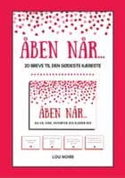 Åben når... - 20 breve til den sødeste kæreste af Lou Noire