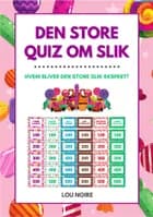 Den store quiz om slik