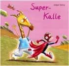 Super-Kalle af Jørgen Stamp