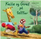 Kalle og Giraf på telttur af Jørgen Stamp